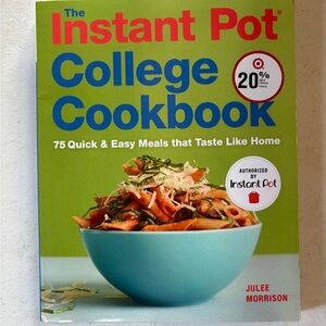 The Instant Pot College Cookbook - Quick & Easy Meals